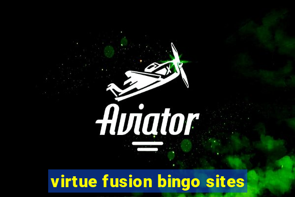 virtue fusion bingo sites